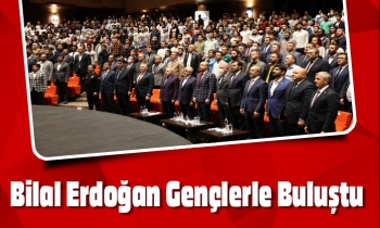 Bilal Erdoğan gençlerle buluştu